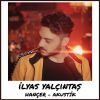 دانلود آهنگ Ilyas Yalcıntas به نام Hancer | Akustik