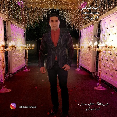 دانلود آهنگ هوای تازه از احمد فیاضی