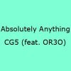 آهنگ Absolutely Anything از CG5