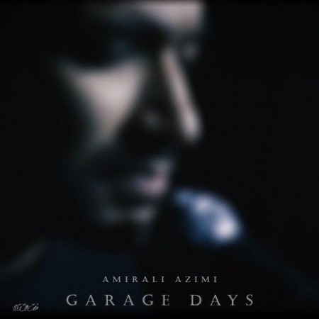 دانلود آهنگ امیرعلی عظیمی بنام Garage Days