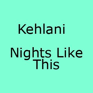 آهنگ جدید Nights Like This Kehlani