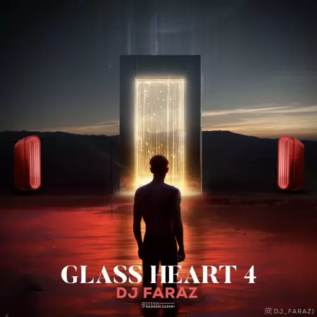 دی‌جی فراز Glass Heart 4